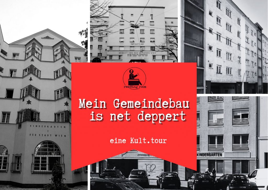 kult.tour Gemeindebau Wohnbau "Mein Gemeindebau ist nicht deppert"